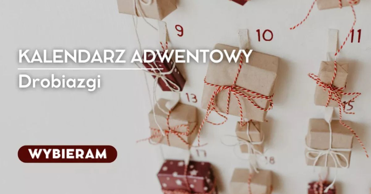 Drobiazgi do kalendarza adwentowego