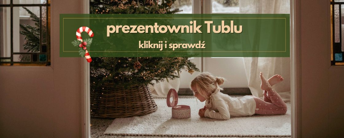 Pomysły na prezent dla 3 i 4 latków - prezentownik Tublu.