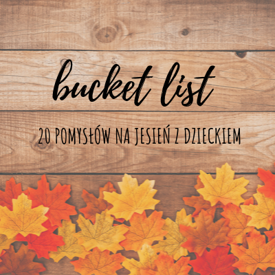 20 pomysłów na Jesień z Dzieckiem