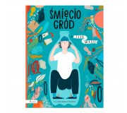 Książka "Śmieciogród" Wydawnictwo Papilon