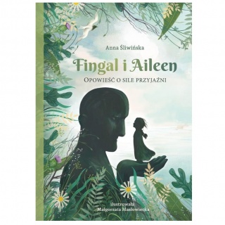 Książka "Fingal i Aileen. Opowieść o sile przyjaźni" Wydawnictwo Lemoniada