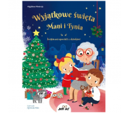 Książka "Wyjątkowe święta Mani i Tynia. Świąteczna opowieść" Wydawnictwo Jedność