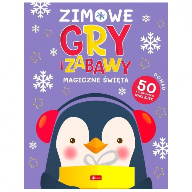 Książeczka "Zimowe gry i zabawy. Magiczne święta" Wydawnictwo Dragon