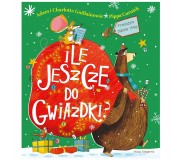 Książka "Ile jeszcze do Gwiazdki?" wydawnictwo Nasza Księgarnia