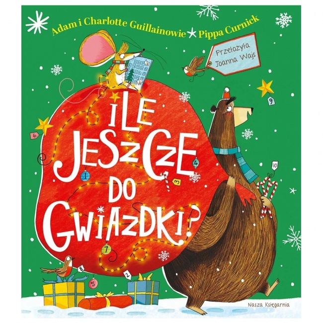 Książka "Ile jeszcze do Gwiazdki?" wydawnictwo Nasza Księgarnia