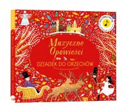 Książka "Muzyczne opowieści. Dziadek do Orzechów" Wydawnictwo Api Papi