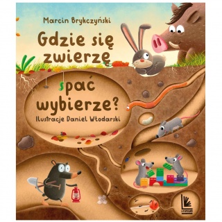 Książka "Gdzie się zwierzę spać wybierze?" Wydawnictwo Literatura