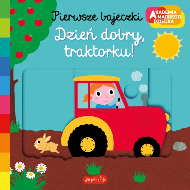Książka "Pierwsze bajeczki. Dzień dobry, traktorku!" wydawnictwo Harperkids
