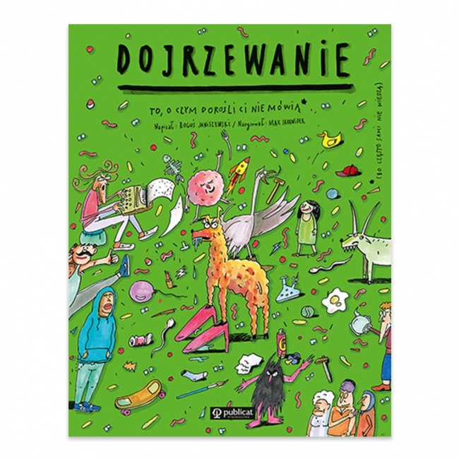 Książka "Dojrzewanie. To, o czym dorośli Ci nie mówią" Wydawnictwo Publicat