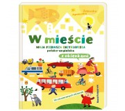 Książka "W mieście. Moja pierwsza encyklopedia polsko-angielska z okienkami" wydawnictwo Nasza Księgarnia