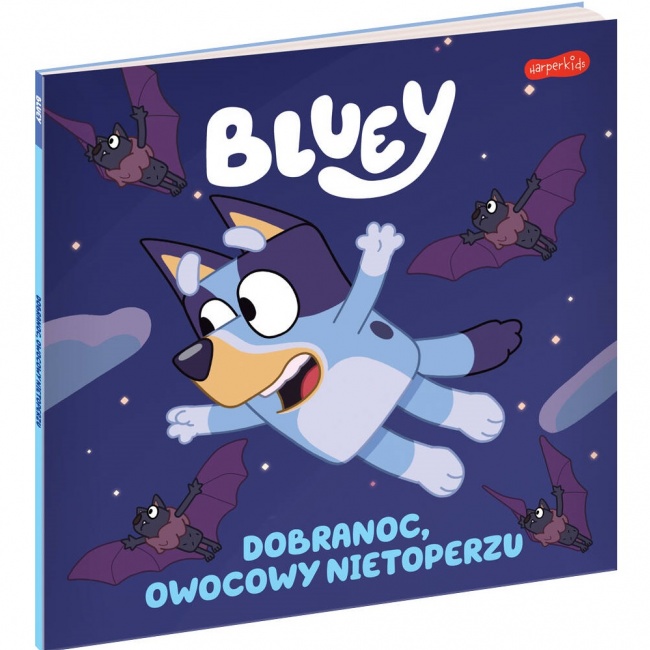 Książka "Bluey. Dobranoc, owocowy nietoperzu." Wydawnictwo Harperkids