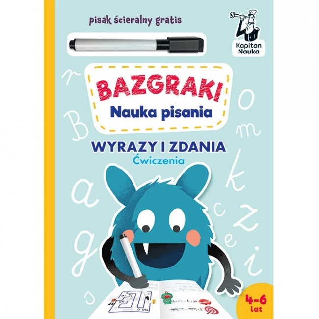 Książka Kapitan Nauka. Bazgraki Nauka pisania. Ćwiczenia 4-6 lat