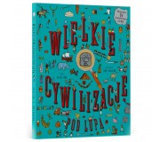 Książka "Wielkie cywilizacje pod lupą" Wydawnictwo Api Papi