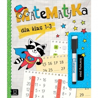 Książka "Matematyka dla klas 1-3 ścieralny pisak" Wydawnictwo Aksjomat