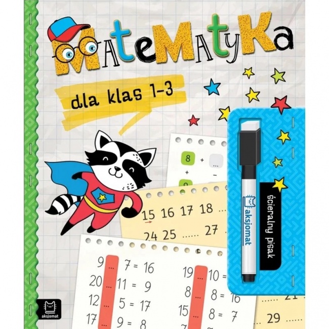 Książka "Matematyka dla klas 1-3 ścieralny pisak" Wydawnictwo Aksjomat