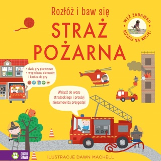 Książka "Rozłóż i baw się. Straż pożarna" wydawnictwo Zielona Sowa