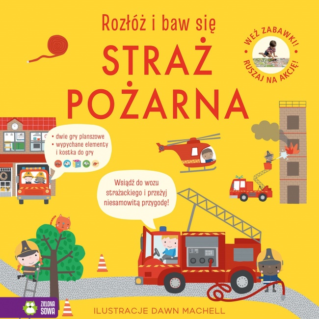 Książka "Rozłóż i baw się. Straż pożarna" wydawnictwo Zielona Sowa
