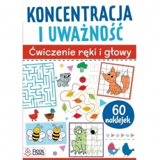 Książka "Koncentracja i uważność. Ćwiczenia ręki i głowy" Wydawnictwo Bookolika