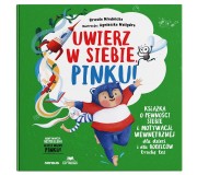 Książka "Uwierz w siebie, Pinku! Książka o pewności siebie..." wydawnictwo Sensus