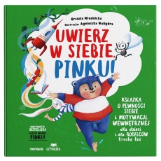Książka "Uwierz w siebie, Pinku! Książka o pewności siebie..." wydawnictwo Sensus