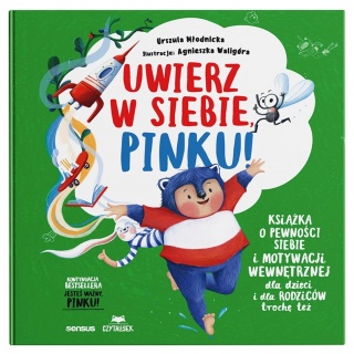 Książka "Uwierz w siebie, Pinku! Książka o pewności siebie..." wydawnictwo Sensus