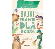Książka "Bajki prawie dla dzieci" Wydawnictwo Novae Res