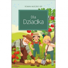 Książka "Dla Dziadka" Wydawnictwo Edycja Świętego Pawła
