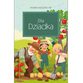 Książka "Dla Dziadka" Wydawnictwo Edycja Świętego Pawła