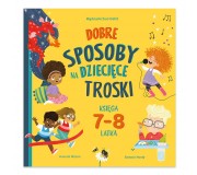 Książka "Dobre sposoby na dziecięce troski" Wydawnictwo Debit
