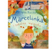 Książka "Marcelinka i wycieczka szkolna" Wydawnictwo Frajda