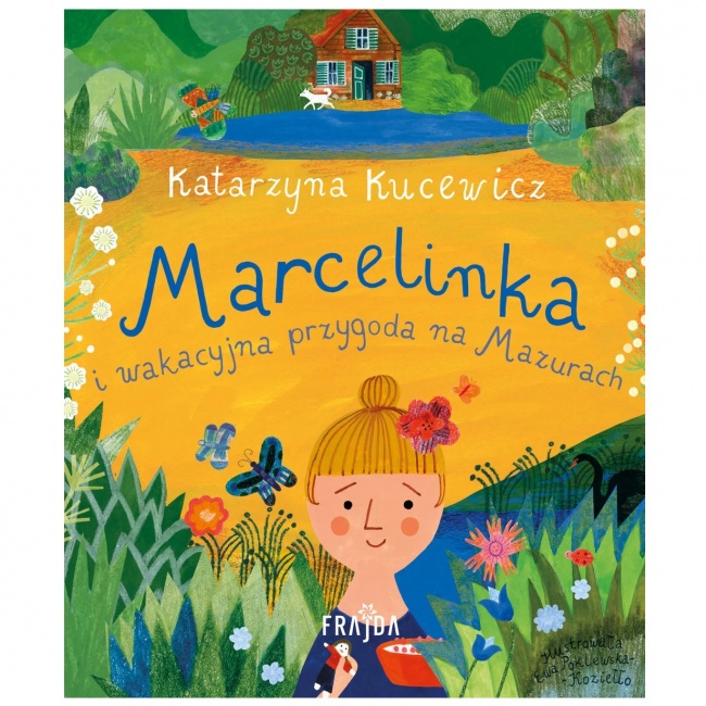 Książka "Marcelinka i wakacyjna przygoda na Mazurach" Wydawnictwo Frajda