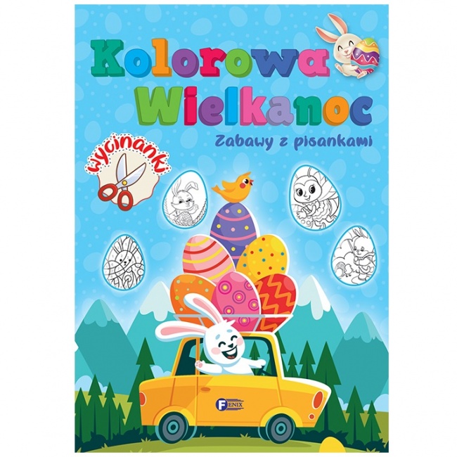 Kolorowanka "Wielkanoc Zabawy z pisankami" Wydawnictwo Fenix