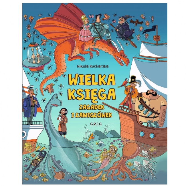 Książka "Wielka księga zagadek i łamigłówek" Wydawnictwo Greg