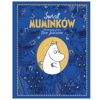 Książka "Świat Muminków stworzony przez Tove Jansson" Wydawnictwo Nasza Księgarnia