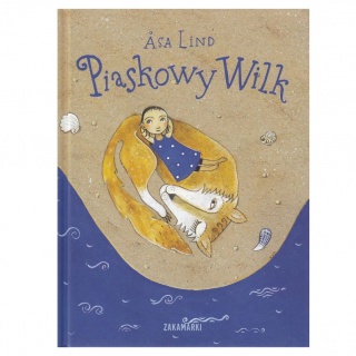 Książka "Piaskowy Wilk" Wydawnictwo Zakamarki