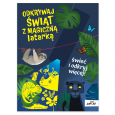 Książka "Odkrywaj świat z magiczną latarką" Wydawnictwo Jedność