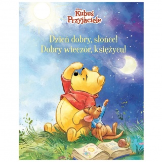 Książka "Disney Kubuś i Przyjaciele. Dzień dobry Słońce..." Wydawnictwo Olesiejuk