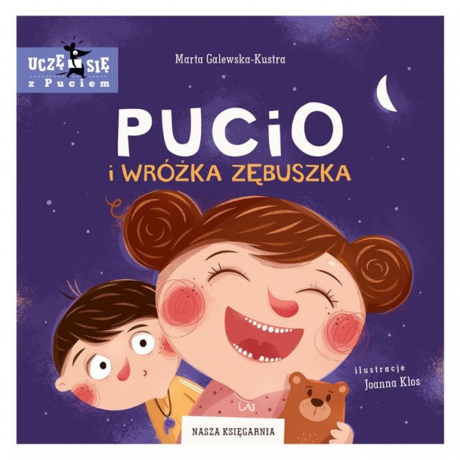 Książka "Pucio i Wróżka Zębuszka" Wydawnictwo Nasza Księgarnia