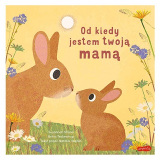 Książka "Od kiedy jestem twoją mamą" Wydawnictwo Harperkids