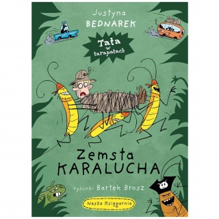 Książka "Tata w tarapatach - Zemsta karalucha" Wydawnictwo Nasza Księgarnia