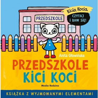 Książka "Przedszkole Kici Koci" wydawnictwo Media Rodzina
