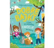 Książka "Dobre bajki o tym, że wszystkie emocje są ważne" Wydawnictwo Świetlik