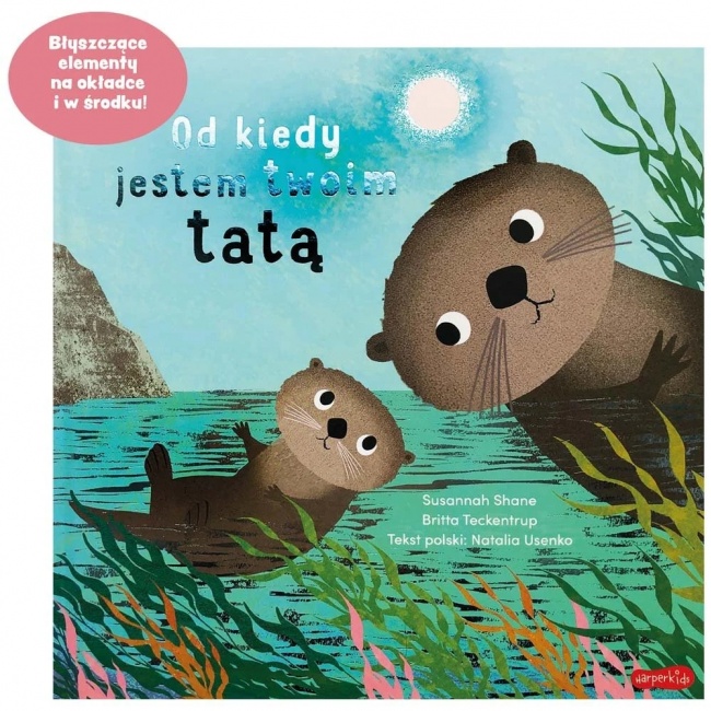 Książka "Od kiedy jestem twoim tatą" Wydawnictwo Harperkids