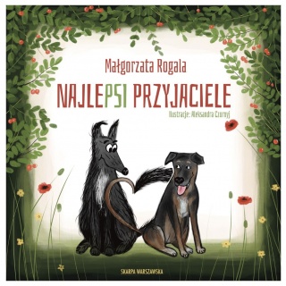 Książka "NajlePSI przyjaciele" Wydawnictwo Skarpa Warszawska