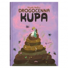 Książka "Drogocenna kupa" Wydawnictwo Dwie Siostry