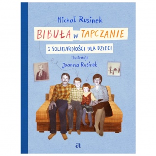 Książka "Bibuła w tapczanie. O Solidarności dla dzieci" Wydawnictwo Agora dla dzieci