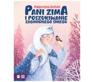 Książka "Pani zima i poszukiwanie zaginionego śniegu" Wydawnictwo Zielona Sowa