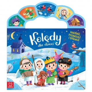 Książka "Kolędy dla dzieci. Naciśnij, posłuchaj i śpiewaj!" Wydawnictwo Aksjomat