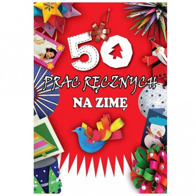 Książka "50 prac ręcznych na zimę" Wydawnictwo Siedmioróg
