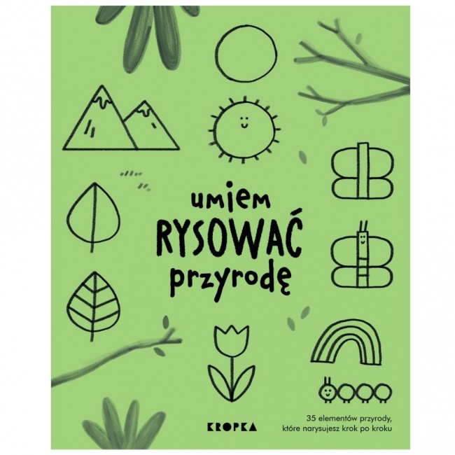 Książka "Umiem rysować przyrodę" Wydawnictwo Kropka
